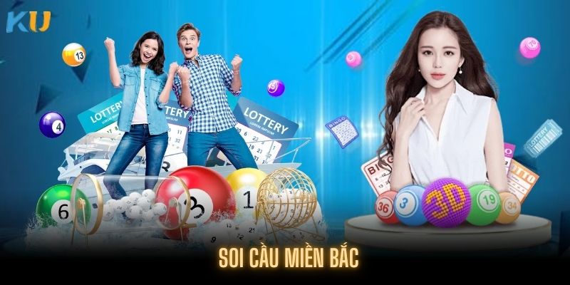 Soi cầu Miền Bắc