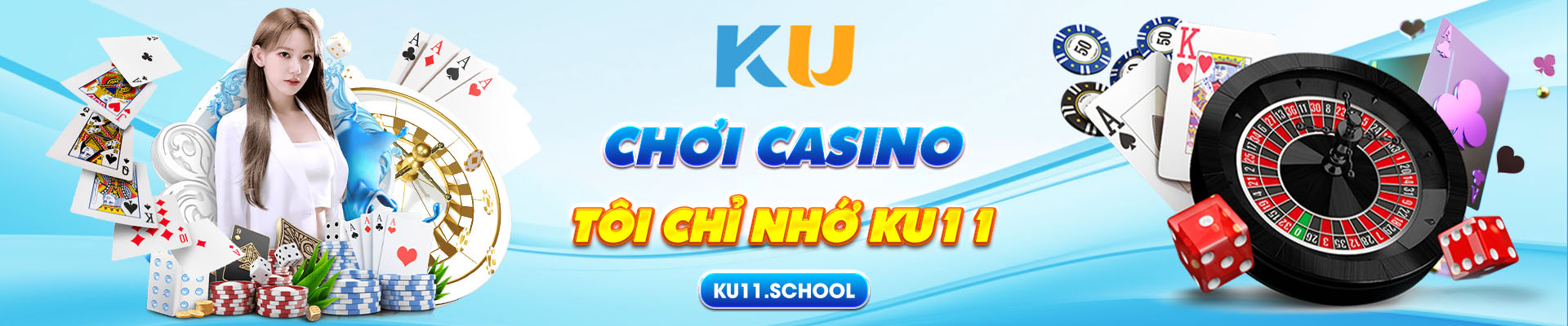 Chơi casino tôi chỉ nhớ Ku11