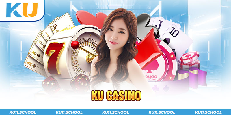 Tổng quan về sàn CASINO của Ku11