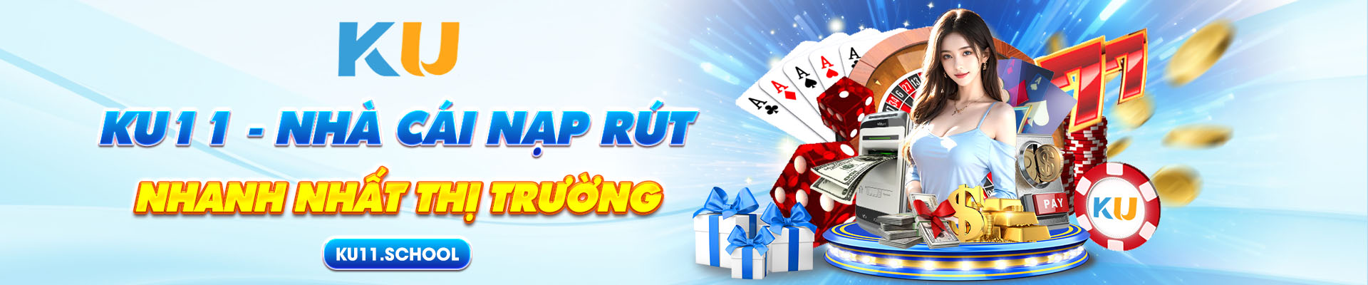Ku11 nhà cái nạp rút nhanh nhất thị trường